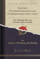 Goethe's Naturwissenschaftliche Correspondenz (1812-1832), Vol. 2