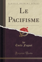 Pacifisme (Classic Reprint)