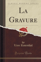 Gravure (Classic Reprint)