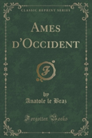 Ames D'Occident (Classic Reprint)