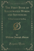 First Book of Illustrated Words and Sentences