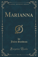 Marianna (Classic Reprint)