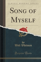 Song of Myself (Classic Reprint)