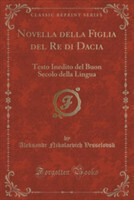 Novella Della Figlia del Re Di Dacia