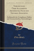 Vorlesungen Uber Allgemeine Arithmetik; Nach Den Neueren Ansichten, Vol. 2