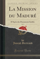 Mission Du Madure, Vol. 3