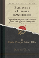 Elemens de L'Histoire D'Angleterre, Vol. 2