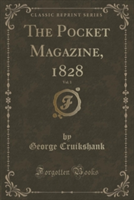 Pocket Magazine, 1828, Vol. 1 (Classic Reprint)