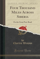 Four Thousand Miles Across Siberia