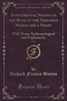 Supplemental Nights to the Book of the Thousand Nights and a Night, Vol. 1