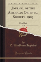 Journal of the American Oriental Society, 1907, Vol. 28