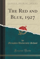 Red and Blue, 1927 (Classic Reprint)