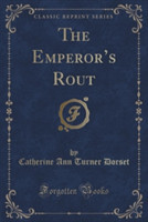 Emperor's Rout (Classic Reprint)