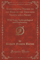 Supplemental Nights to the Book of the Thousand Nights and a Night, Vol. 1