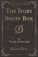 Ivory Snuff Box (Classic Reprint)