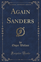 Again Sanders (Classic Reprint)