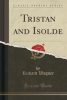 Tristan and Isolde