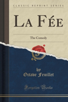 Fee The Comedy (Classic Reprint)