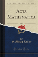 ACTA Mathematica, Vol. 11 (Classic Reprint)