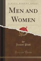 Men and Women (Classic Reprint)