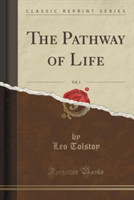 Pathway of Life, Vol. 1 (Classic Reprint)