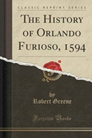 History of Orlando Furioso, 1594 (Classic Reprint)