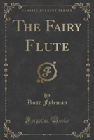 Fairy Flute (Classic Reprint)