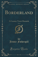 Borderland, Vol. 3 of 3