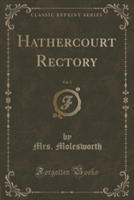 Hathercourt Rectory, Vol. 2 of 3 (Classic Reprint)