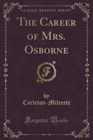 Career of Mrs. Osborne (Classic Reprint)