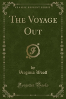 Voyage Out (Classic Reprint)