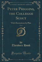 Peter Priggins, the Collegge Scout, Vol. 2 of 3