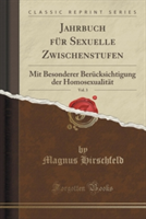 Jahrbuch Fur Sexuelle Zwischenstufen, Vol. 3