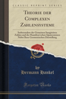 Theorie Der Complexen Zahlensysteme