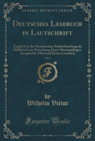 Deutsches Lesebuch in Lautschrift, Vol. 1