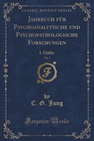 Jahrbuch Fur Psychoanalytische Und Psychopathologische Forschungen, Vol. 3