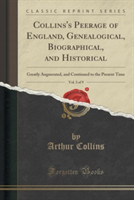 Collins's Peerage of England, Genealogical, Biographical, and Historical, Vol. 3 of 9