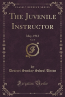 Juvenile Instructor, Vol. 48