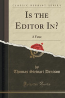 Is the Editor In?