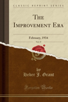 Improvement Era, Vol. 37