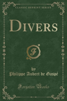 Divers (Classic Reprint)