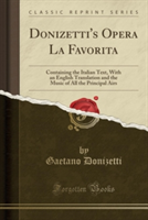 Donizetti's Opera La Favorita