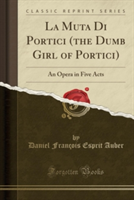 Muta Di Portici (the Dumb Girl of Portici)