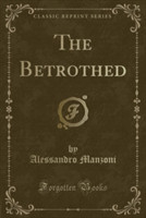 Betrothed (Classic Reprint)