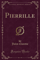 Pierrille (Classic Reprint)