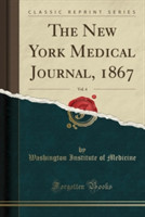 New York Medical Journal, 1867, Vol. 4 (Classic Reprint)