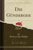 Gunderode, Vol. 1 (Classic Reprint)