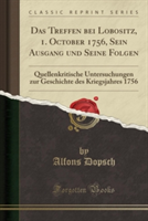 Treffen Bei Lobositz, 1. October 1756, Sein Ausgang Und Seine Folgen