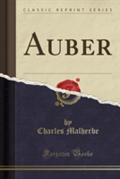 Auber (Classic Reprint)