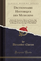 Dictionnaire Historique Des Musiciens, Vol. 2